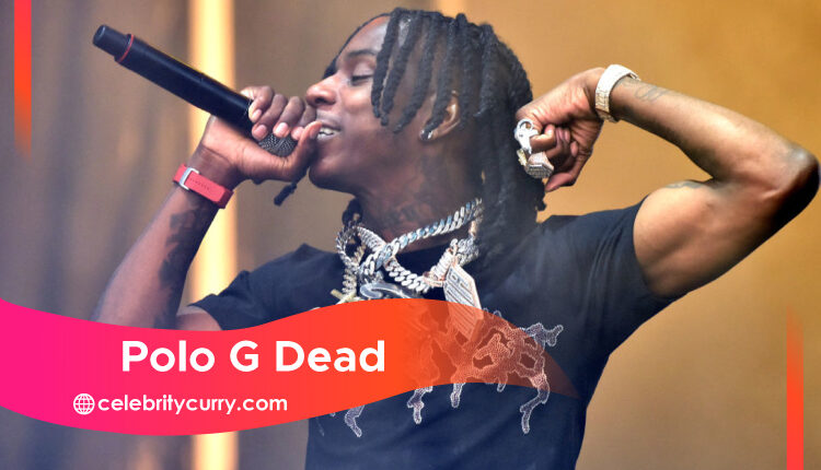 Polo G Dead